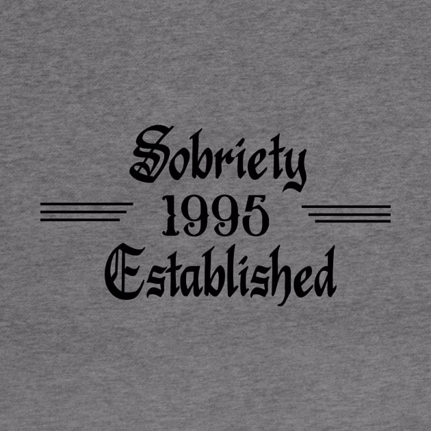 Sobriety Established 1995 by JodyzDesigns